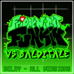 FNF Vs. Balditale - Delay [All Versions]