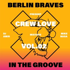 CREW LOVE MIX TAPE - VOL. 02 by DJ Amir and Mike Nasa