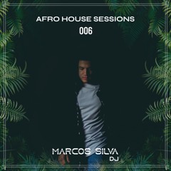 Afro House Sessions 006
