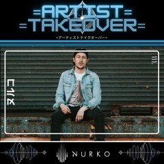 =Artist Takeover= - 111 - NURKO (Playlist Mix)