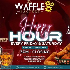 waffle factory happy hour ( no mic )