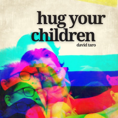 Hug Your Children