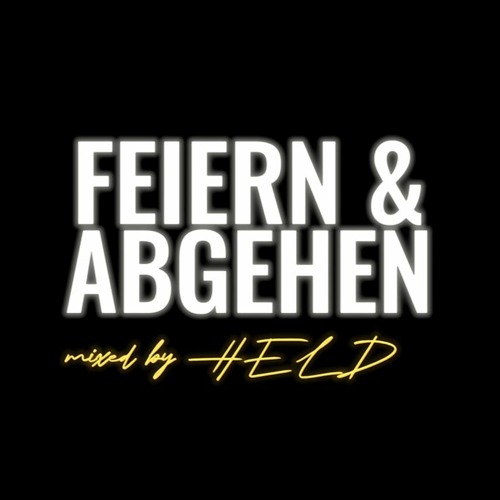 FEIERN UND ABGEHEN VOL. 3