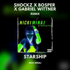 Nicki Minaj - Starships (Shockz & Bosper & Gabriel Wittner Remix)*PITCHED UP*