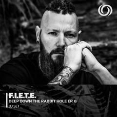 F.I.E.T.E. | Deep Down The Rabbit Hole Ep. 8 | 18/10/2022