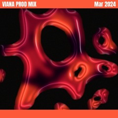 VIANA PROD MIX - Mar 2024