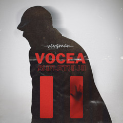 Vocea Sufletului, Pt. 2