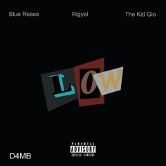 Low ft Rigyel Phuntshok And The Kid Glo