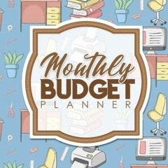 [Get] EBOOK EPUB KINDLE PDF Monthly Budget Planner: Bill Book Organizer, Financial Bill Planner, Bil