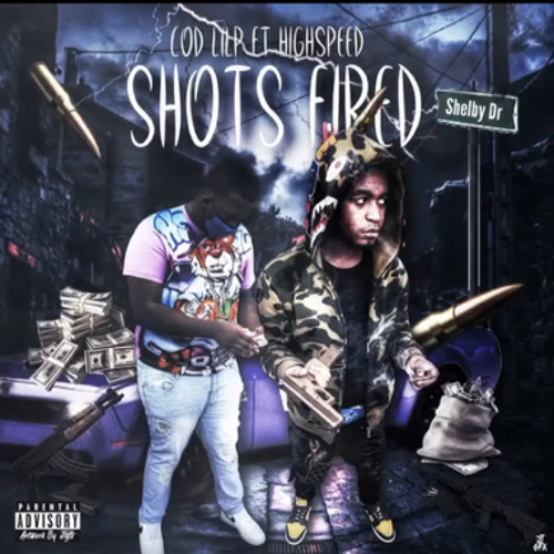Cod lilp ft Highspeed - Shots Fired