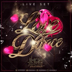 LOVE & DANCE 2020 (JHON ANGEL DJ)