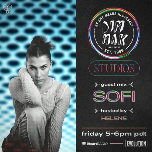 Dim Mak Studios 193 (SOFI - Guest Mix)