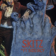 skitz*ft.sidstacy*(prod.krew)