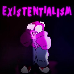 EXISTENTIALISM :: An ExistTheMovie "MEGALOVANIA" ⋈ Versified