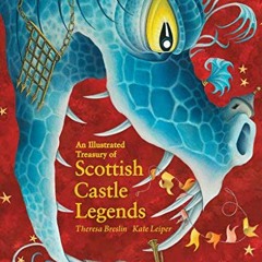 [VIEW] KINDLE PDF EBOOK EPUB An Illustrated Treasury of Scottish Castle Legends by  T