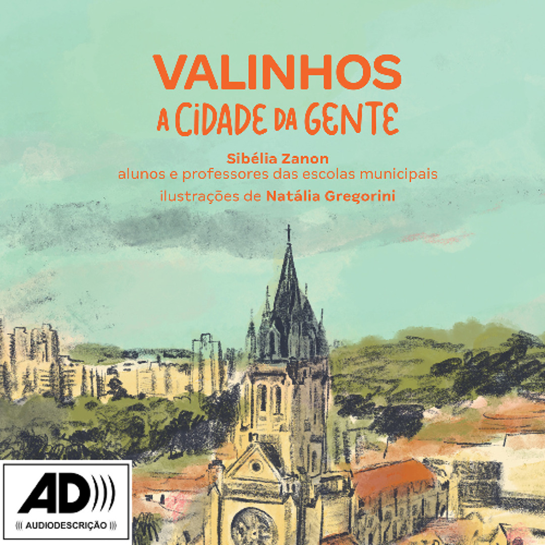 Audiodescrição do livro A Cidade da Gente - Valinhos
