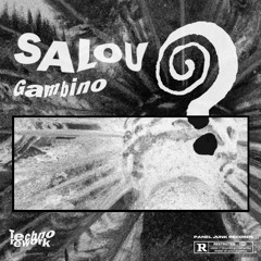 Gambino - Salou (Techno Rework)[BONUS 8K]