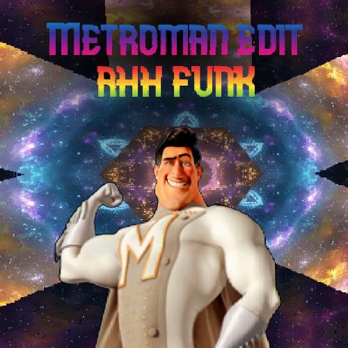 metroman edit ahh funk