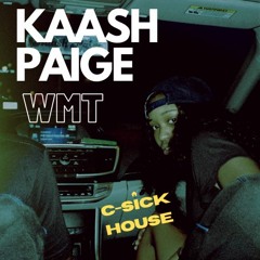 Kaash Paige - "WMT" (C-Sick House)