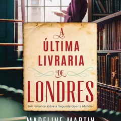 [epub Download] A última livraria de Londres BY : Madeline Martin