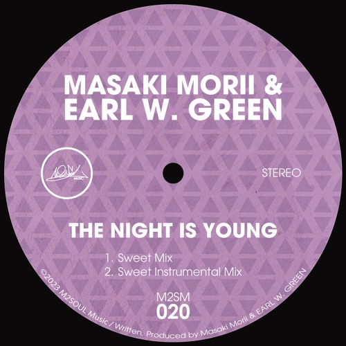 Masaki Morii & Earl W. Green - The Night Is Young (Sweet Mix) (Snippet)