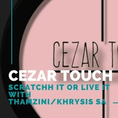 Cezar Touch @ Scratch It with Tamzini October 2021