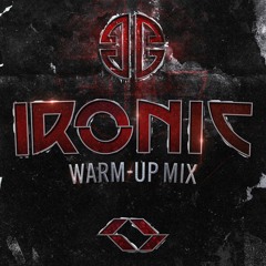 Ironic Presents: Origins Of Raw Warm-Up Mix