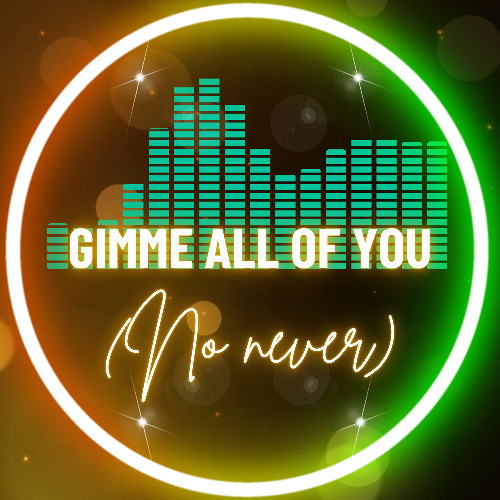 Gimme All of You (Eurodisco Parody)