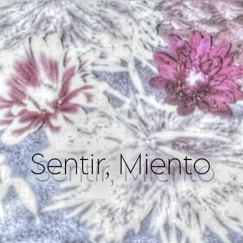 Sentir, Miento