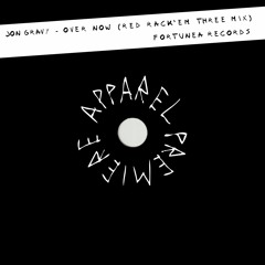 APPAREL PREMIERE: Jon Gravy - Over Now (Red Rack'em Threemix) [Fortunea Records]