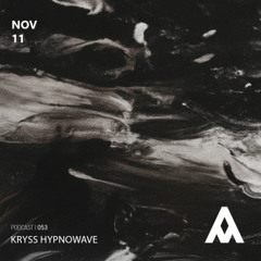 Alliance Of Music 053 | KRYSS HYPNOWAWE