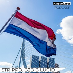 MAISON Podcast: STRIPPD. b2b B LUCID