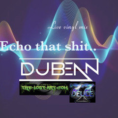 Echo that shit.