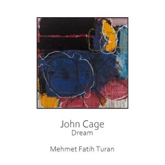 John Cage - Dream