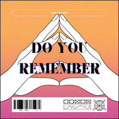 DarKYYComet - Do You Remember