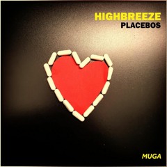 Highbreeze - Placebos