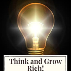 [View] KINDLE 🖋️ Think and Grow Rich! by  Napoleon Hill &  Icarsus PDF EBOOK EPUB KI