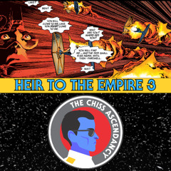 The Chiss Ascendancy Podcast: Episode 107: Heir To The Empire Read Thru Part 3
