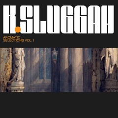 HHE033 -- K Sluggah - Aromatic Selections (Mixed By Muf Wax)