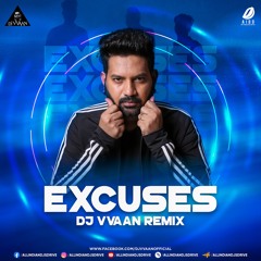 Excuses - Ap Dhillon Dj Vvaan Remix