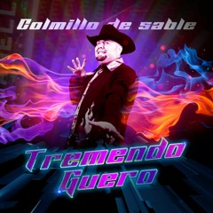 Colmillo de Sable - Tremendo Guero