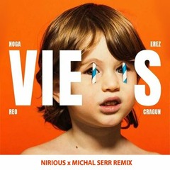 Noga Erez - Views (Nirious X Michal Serr Remix)