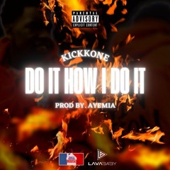 Do It How I Do It (Official Audio)