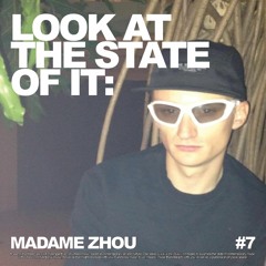 #07 LATSOI: Madame Zhou