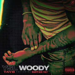 YSL Woody (feat. Babyface Ray)