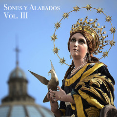 Sones y Alabados, Vol. III