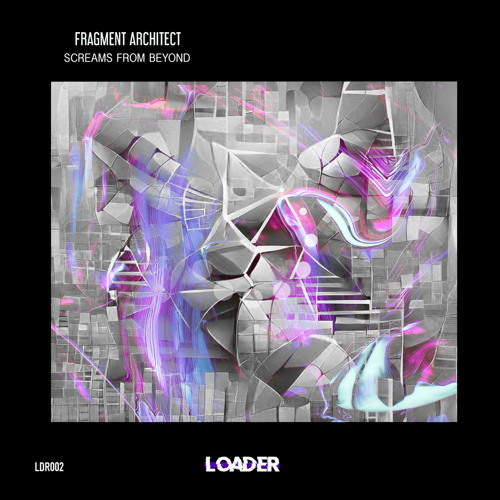 Fragment Architect - Screams From Beyond