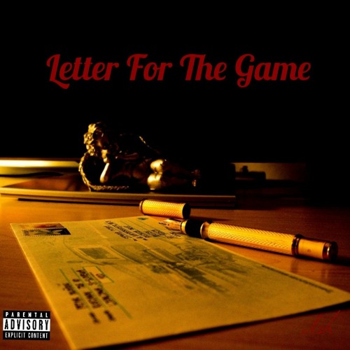 Letter For The Game (Being Honest Freestyle)