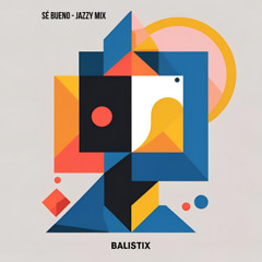 Sé bueno - jazzy mix