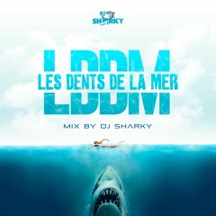 Les Dents De La Mer #LDDM